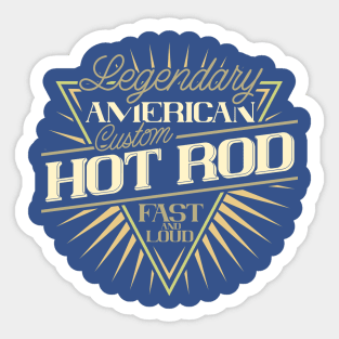 Legendary Custom Hot Rod Sticker